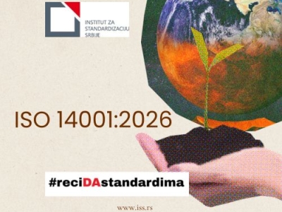 Објављенo ново издање стандарда ISO 14001:2026 – подигнута лествица за еколошке перформансе